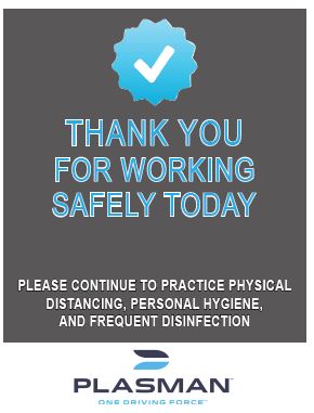 Poster with blue checkmark on top that says 'Thank you for working safely today. Please continue to practice physical distancing, personal hygiene, and frequent disinfection' with Plasman logo on the bottom